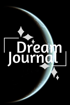 Dream Journal for Beginners-Daily Prompts Guided Notebook-Self Help Journaling 6"x9" 110 Pages Book 6: Lucid Dreaming Notebook-Write & Draw Dreams Interpretation Diary-Remember & Record Your Dreams