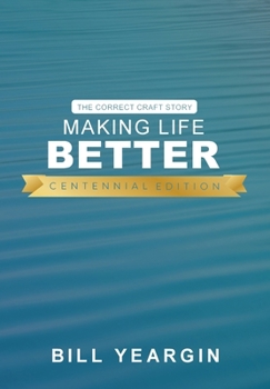 Hardcover Making Life Better (Centennial Edition): The Correct Craft Story Book