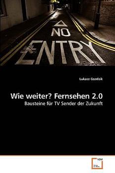 Paperback Wie weiter? Fernsehen 2.0 [German] Book