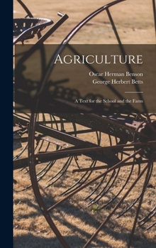 Hardcover Agriculture: A Text for the School and the Farm Book