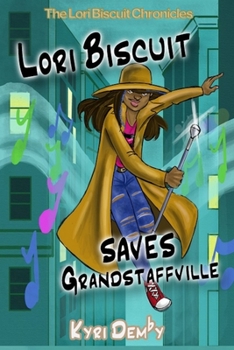 Paperback The Lori Biscuit Chronicles: Lori Saves Grandstaffville Book