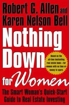 Hardcover Nothing Down for Women: The Smart Woman's Quick-Start Guide to Real Estate Investing Book