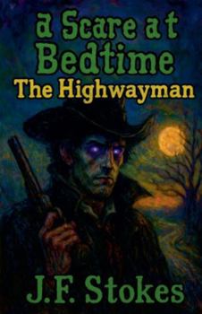 Paperback A Scare at Bedtime: The Highwayman Book