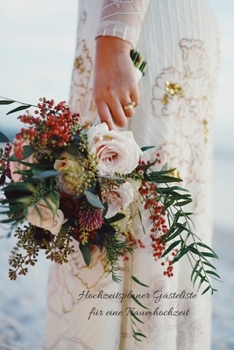 Hochzeitsplaner Gästeliste für eine Traumhochzeit (German Edition)