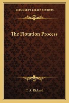 Paperback The Flotation Process Book