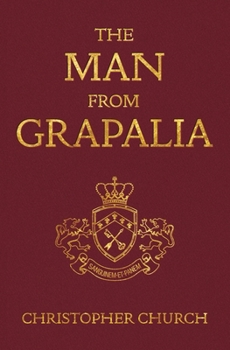 The Man from Grapalia - Book #8 of the Mason Braithwaite