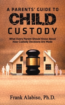 Paperback A Parents' Guide to Child Custody Book