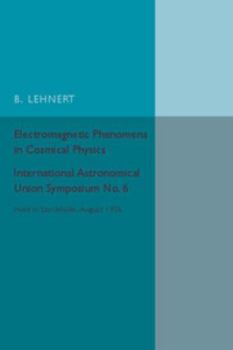 Paperback Electromagnetic Phenomena in Cosmical Physics Book