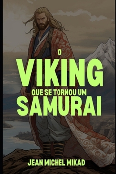 Paperback O viking que se tornou um samurai [Portuguese] Book
