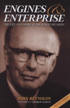 Hardcover Engines & Enterprise: The Life and Work of Sir Harry Ricardo Book