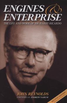 Hardcover Engines and Enterprises: The Life and Work of Sir Harry Ricardo Book