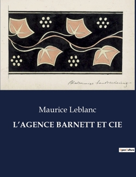 L'agence Barnett et Cie - Book #14 of the Arsène Lupin