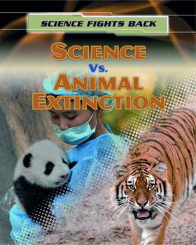 Science Vs Animal Extinction - Book  of the Science Fights Back