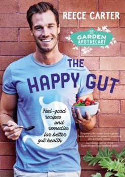 Paperback The Garden Apothecary: The Happy Gut Book