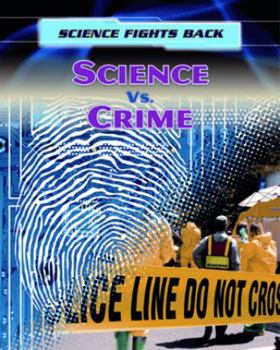 Science vs. Crime - Book  of the Science Fights Back