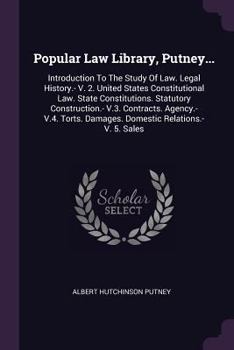 Paperback Popular Law Library, Putney...: Introduction To The Study Of Law. Legal History.- V. 2. United States Constitutional Law. State Constitutions. Statuto Book