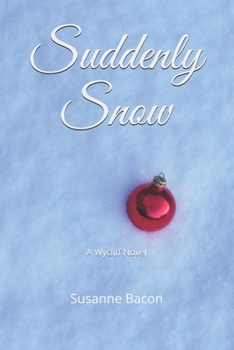 Paperback Suddenly Snow: A Wycliff Novel Book