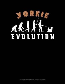 Paperback Yorkie Evolution: Graph Paper Notebook - 1/2 Inch Squares Book