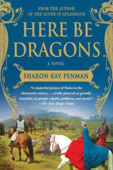 Here Be Dragons - Book #1 of the Welsh Princes