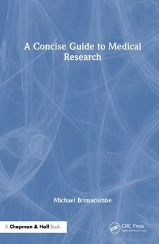 Hardcover A Concise Guide to Medical Research Book