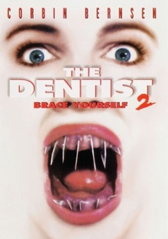 The Dentist 2: Brace Yourself