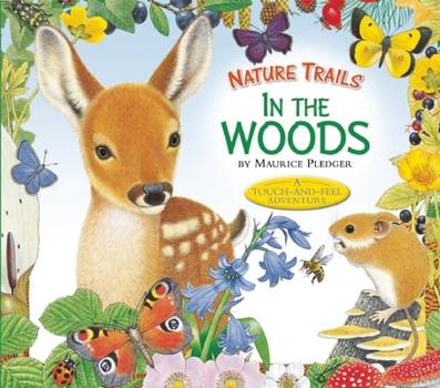 Hardcover Nature Trails: In the Woods Book