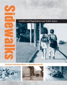 Hardcover Sidewalks: Conflict and Negotiation over Public Space (Urban and Industrial Environments) Book