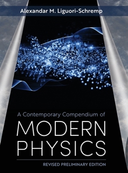 Hardcover A Contemporary Compendium of Modern Physics Book