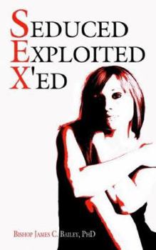 Paperback Seduced Exploited X'ed Book