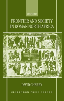 Hardcover Frontier and Society in Roman North Africa Book