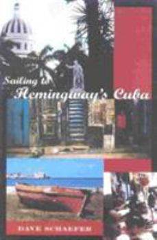 Paperback Sailing to Hemingway's Cuba Book