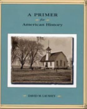 Paperback A Primer for American History Book