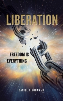 Paperback Liberation: Freedom Is Everything Book