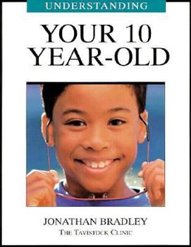 Paperback Understanding Your 10 Year-Old Book
