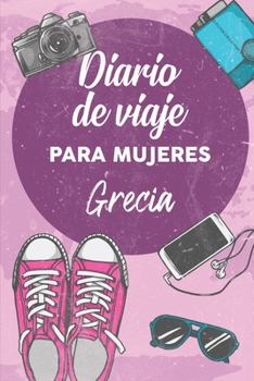 Paperback Diario De Viaje Para Mujeres Grecia: 6x9 Diario de viaje I Libreta para listas de tareas I Regalo perfecto para tus vacaciones en Grecia [Spanish] Book