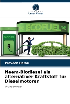 Paperback Neem-Biodiesel als alternativer Kraftstoff für Dieselmotoren [German] Book