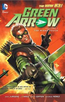 Green Arrow, Volume 1: The Midas Touch - Book #1 of the Green Arrow (2011)