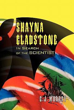 Paperback Shayna Gladstone: In Search of the Scientist Book
