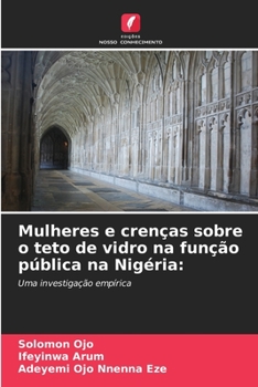 Paperback Mulheres e crenças sobre o teto de vidro na função pública na Nigéria [Portuguese] Book