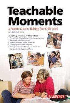 Paperback Teachable Moments: A Parent's Guide to Helping Your Child Excel Book