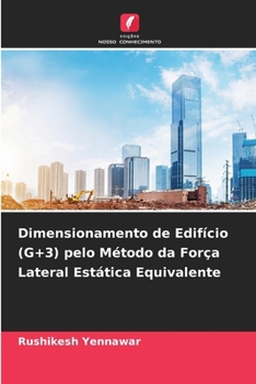 Paperback Dimensionamento de Edifício (G+3) pelo Método da Força Lateral Estática Equivalente [Portuguese] Book