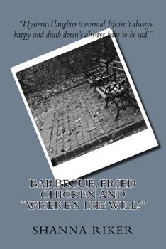 Paperback Barbecue, Fried Chicken and "Where's the Will?" Book