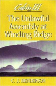 Paperback Cabin III: Unlawful Assembly at Winding Ridge Book