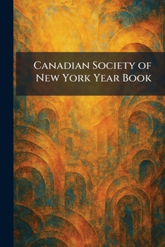 Paperback Canadian Society of New York Year Book
