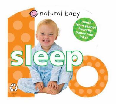 Board book Natural Baby Sleep: Made from Planet-Friendly Paper and Inks! Book