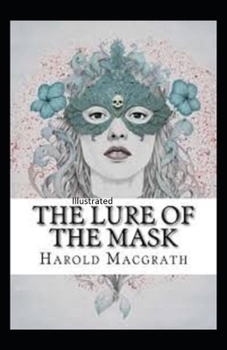 Paperback The Lure of the Mask Illustarted Book