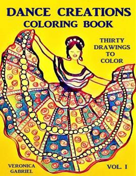 Paperback Dance Creations Coloring Book: Volume I: Thirty Drawings to Color Book