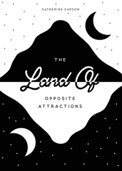 Paperback The Land of Opposite Attractions Book