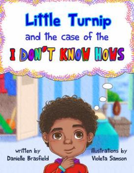 Paperback Little Turnip: And The Case Of The I Don't Know Hows Book