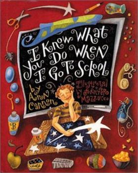 Paperback I Know What You Do When I Go to School Book